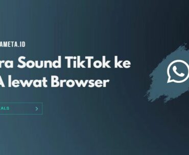 Cara Sound Tiktok Ke Wa Lewat Browser